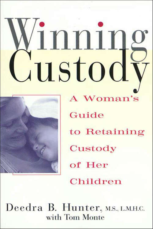 Book cover of Winning Custody: A Woman's Guide to Retaining Custody of Her Children