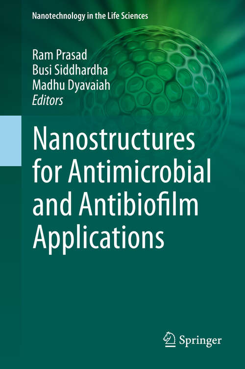 Book cover of Nanostructures for Antimicrobial and Antibiofilm Applications (1st ed. 2020) (Nanotechnology in the Life Sciences)