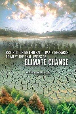 Book cover of Restructuring Federal Climate Research To Meet The Challenges Of Climate Change