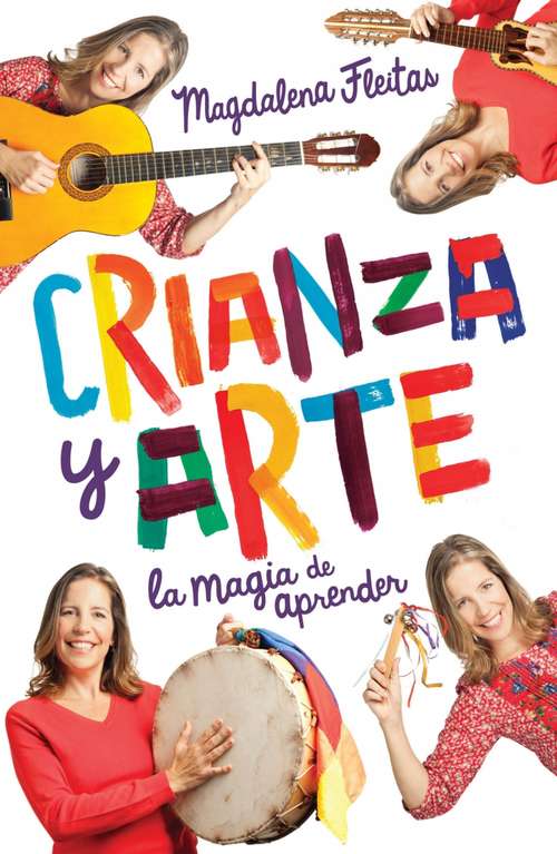 Book cover of Crianza y arte: La magia de aprender