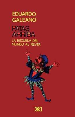Book cover of Patas arriba, la escuela del mundo al revés