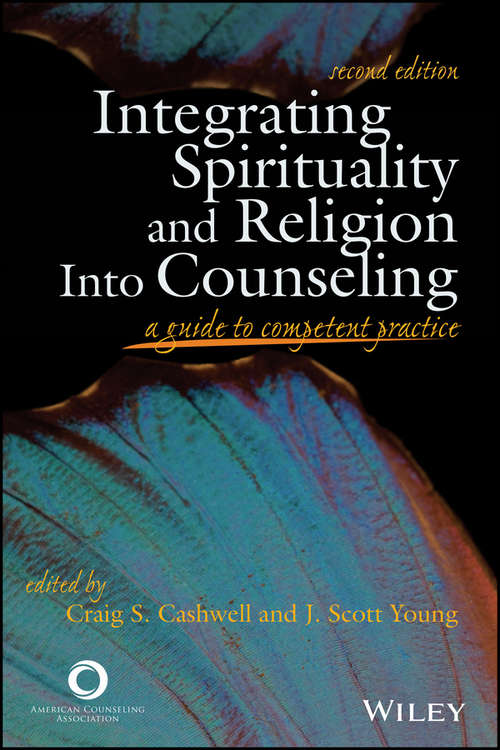 Book cover of Integrating Spirituality and Religion Into Counseling: A Guide to Competent Practice (2)