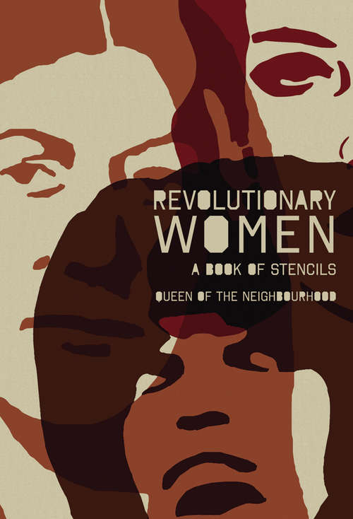 Book cover of Revolutionary Women: A Book of Stencils