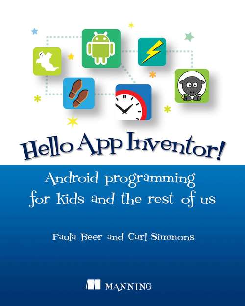 Book cover of Hello App Inventor!: Android programming for kids and the rest of us