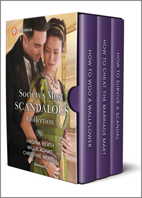 Book cover of Society's Most Scandalous Collection: Three Spicy Regency Novels (Original) (Society's Most Scandalous)