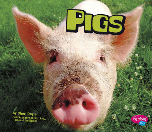 Book cover of Pigs (Farm Animals Ser.)