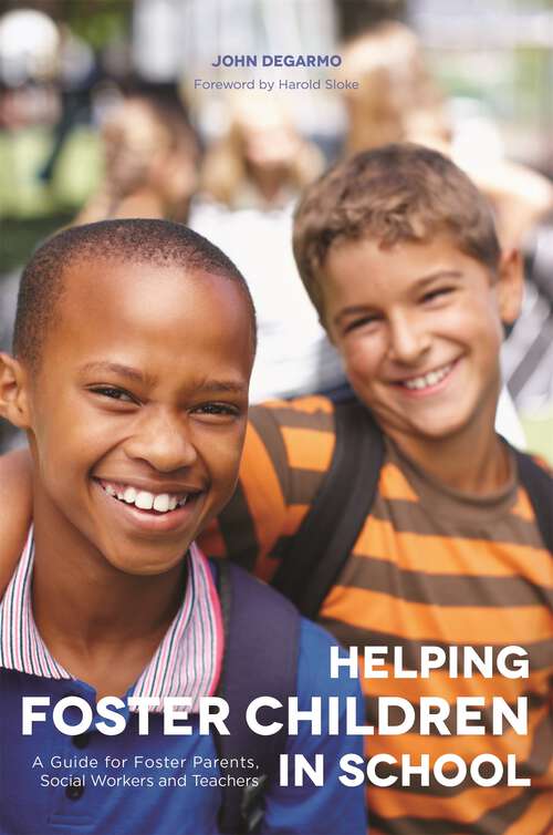 Book cover of Helping Foster Children In School: A Guide for Foster Parents, Social Workers and Teachers