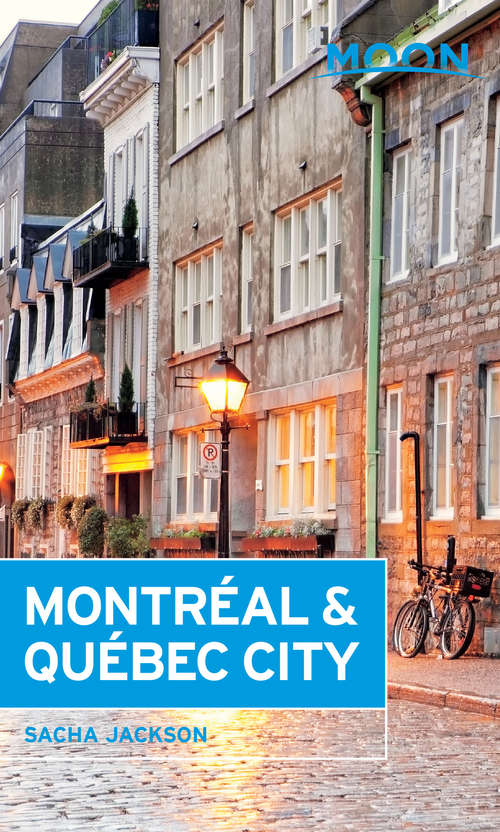 Book cover of Moon Montréal & Québec City