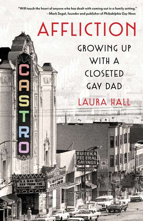 Book cover of Affliction: Growing Up With a Closeted Gay Dad