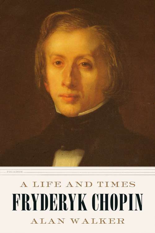Book cover of Fryderyk Chopin: A Life and Times