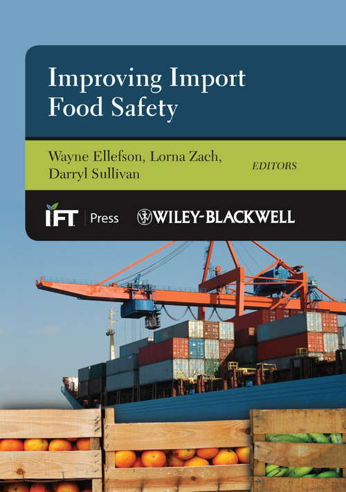 Book cover of Improving Import Food Safety (Institute of Food Technologists Series #85)