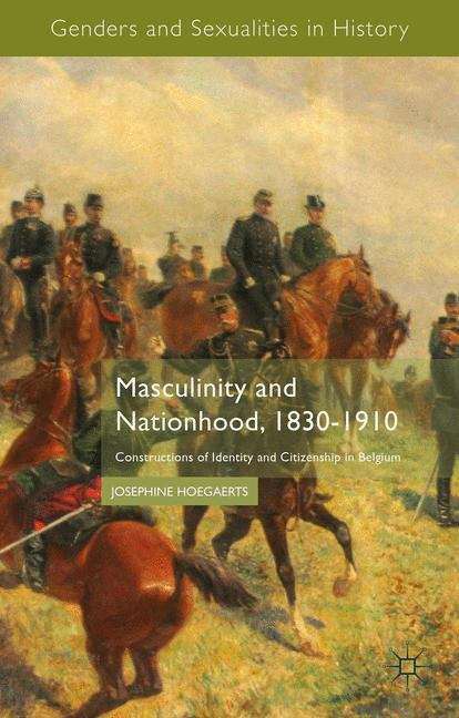 Book cover of Masculinity and Nationhood, 1830-1910