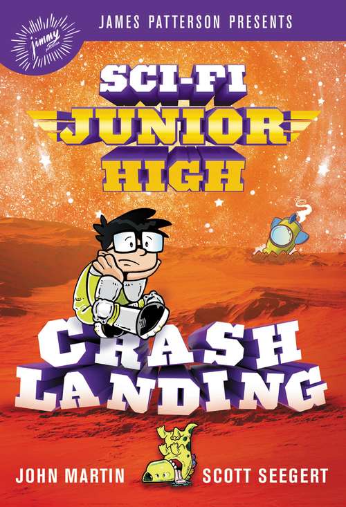 Book cover of Sci-Fi Junior High: Crash Landing (Sci-Fi Junior High #2)