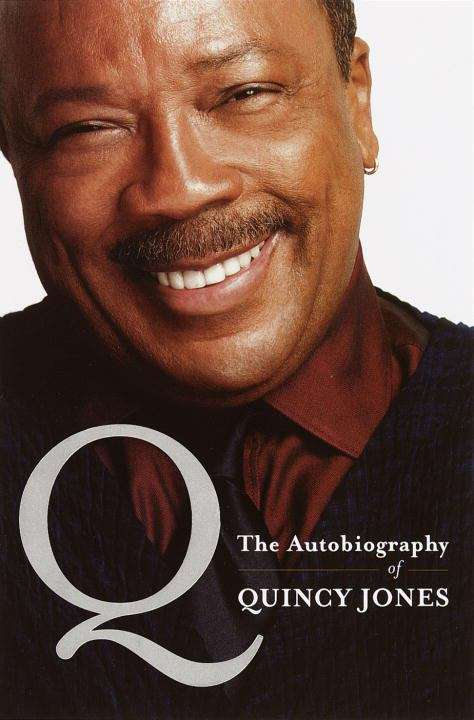 Book cover of Q: The Autobiography of Quincy Jones