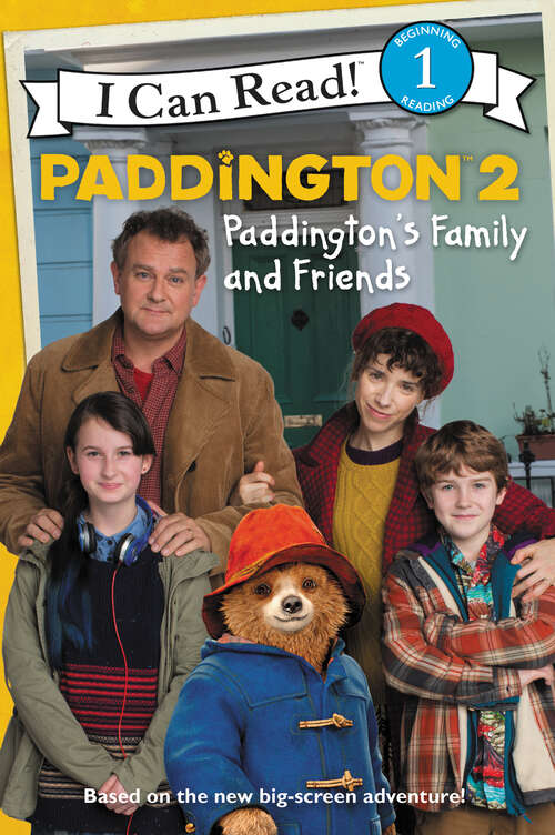 Book cover of Paddington 2: Paddington's Family and Friends (I Can Read Level 1)
