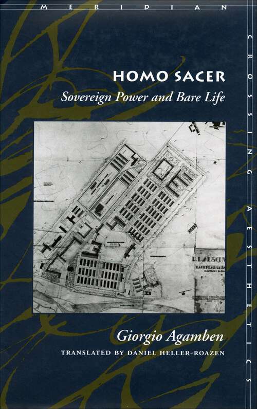 Book cover of Homo Sacer: Sovereign Power and Bare Life (Meridian: Crossing Aesthetics)