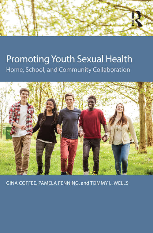 Book cover of Promoting Youth Sexual Health: Home, School, and Community Collaboration