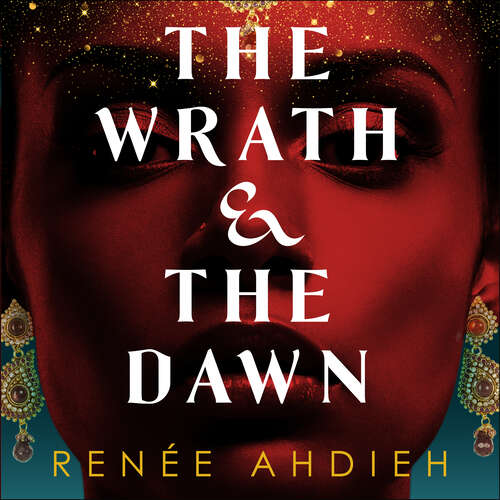 Book cover of The Wrath and the Dawn: The Wrath and the Dawn Book 1 (The Wrath and the Dawn #1)