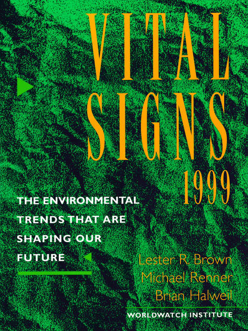 Book cover of Vital Signs 1999 (Vital Signs)