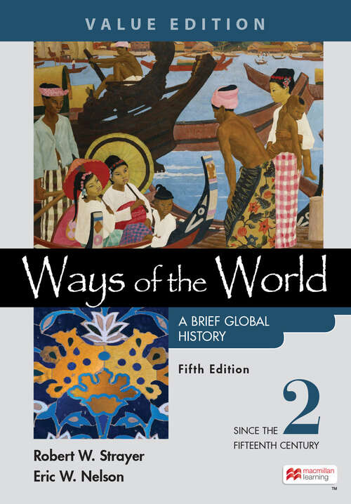 Book cover of Ways of the World: A Brief Global History, Value Edition, Volume 2 (Fifth Edition)