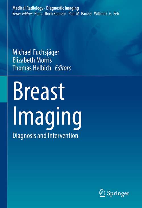 Book cover of Breast Imaging: Diagnosis and Intervention (1st ed. 2022) (Medical Radiology)