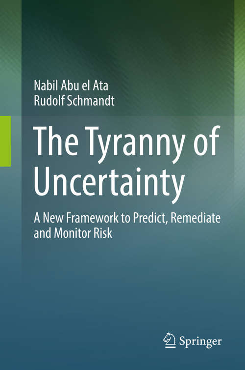 Book cover of The Tyranny of Uncertainty