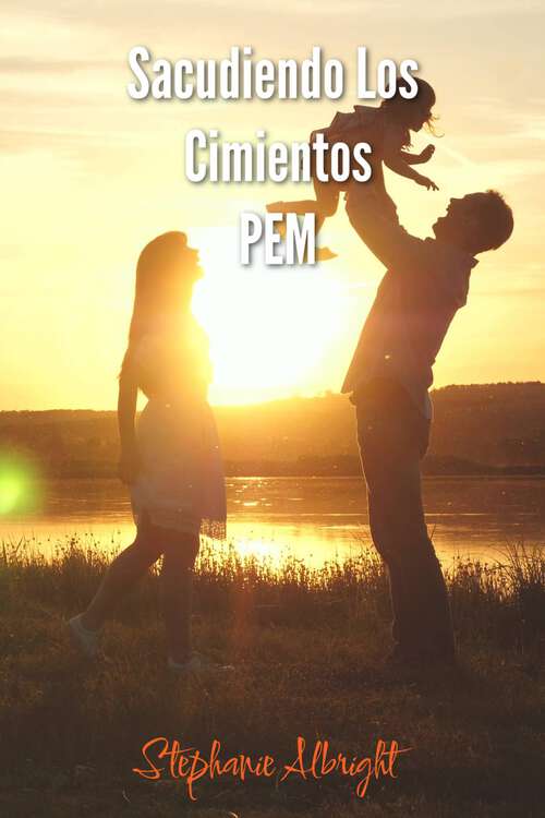 Book cover of Sacudiendo Los Cimientos: PEM