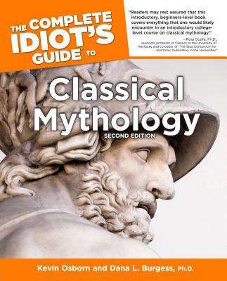 Book cover of The Complete Idiot's Guide To Classical Mythology (Second Edition)