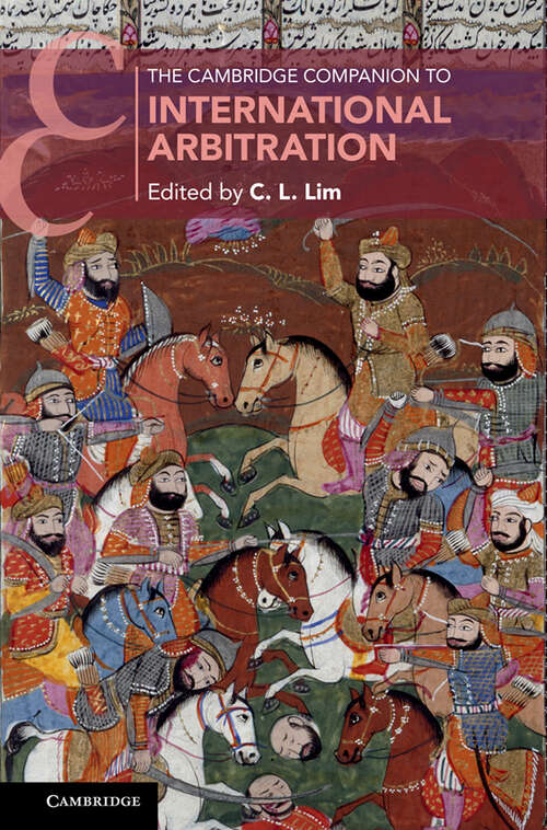 Book cover of The Cambridge Companion to International Arbitration (Cambridge Companions to Law)