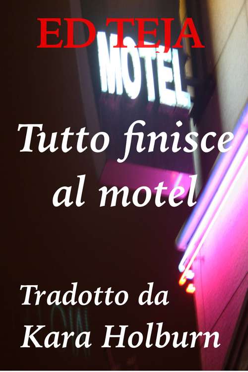 Book cover of Tutto finisce al motel