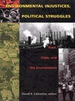 Book cover of Environmental Injustices, Political Struggles: Race, Class and the Environment