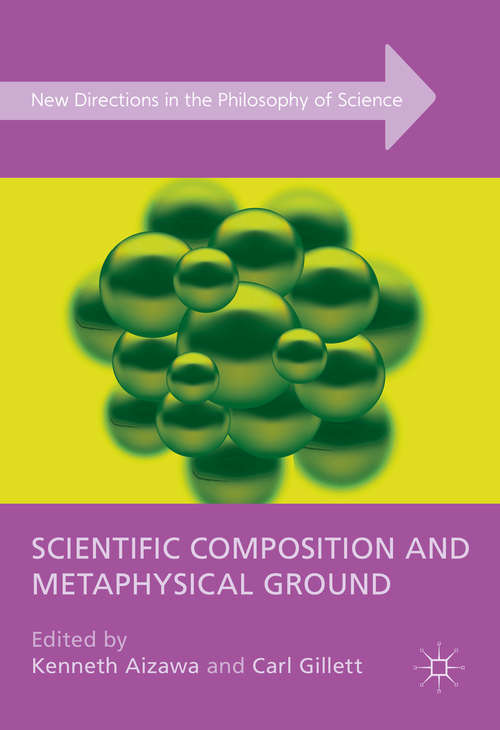 Book cover of Scientific Composition and Metaphysical Ground