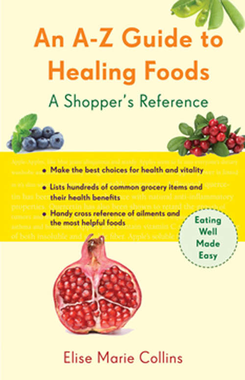 Book cover of An A–Z Guide to Healing Foods: A Shopper's Reference (Conari Wellness)