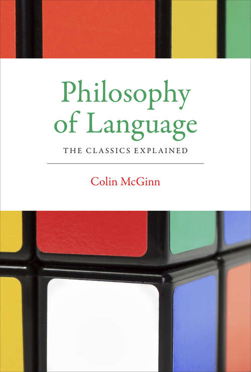 Book cover of Philosophy of Language: The Classics Explained (The\mit Press Ser.)