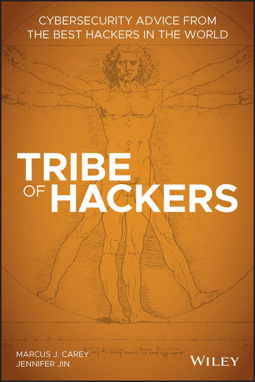 Book cover of Tribe of Hackers: Cybersecurity Advice from the Best Hackers in the World (Tribe of Hackers)