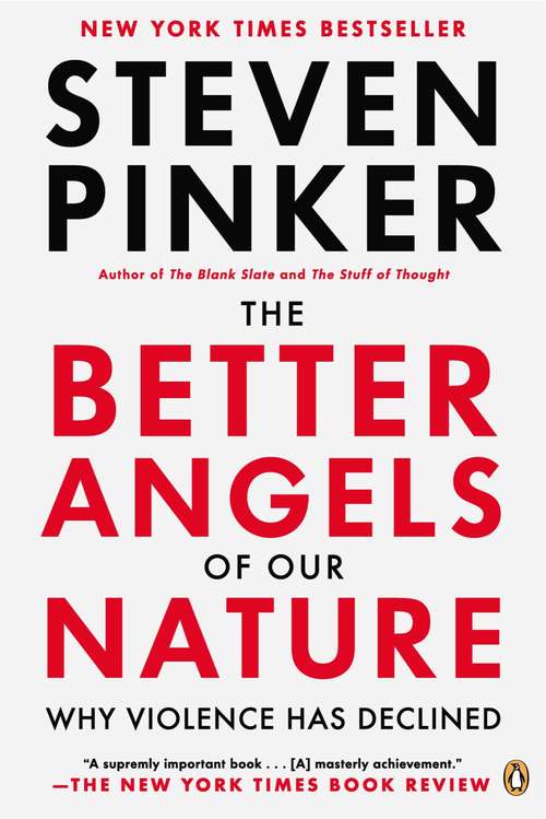 Book cover of The Better Angels of Our Nature: Why Violence Has Declined (Playaway Adult Nonfiction Ser.)