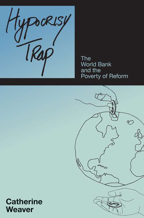 Book cover of Hypocrisy Trap: The World Bank and the Poverty of Reform