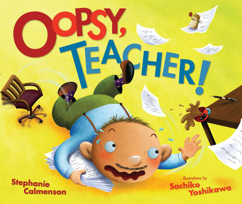 Book cover of Oopsy, Teacher!