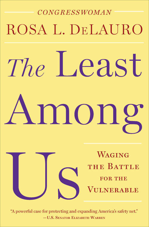 Book cover of The Least Among Us: Waging the Battle for the Vulnerable