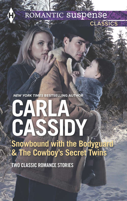 Book cover of Snowbound with the Bodyguard & The Cowboy's Secret Twins