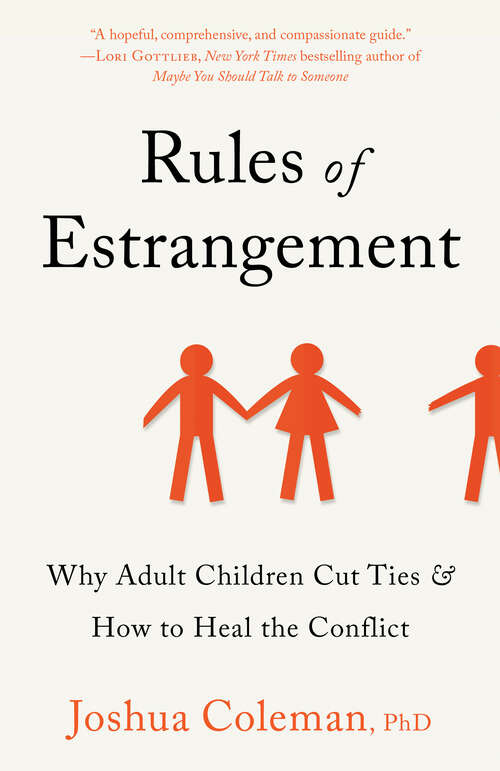 Book cover of Rules of Estrangement: Why Adult Children Cut Ties and How to Heal the Conflict