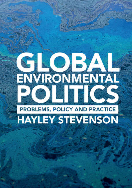 Book cover of Global Environmental Politics: Problems, Policy and Practice (Routledge Research In Global Environmental Governance Ser.)