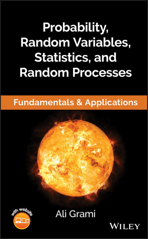 Book cover of Probability, Random Variables, Statistics, and Random Processes: Fundamentals & Applications