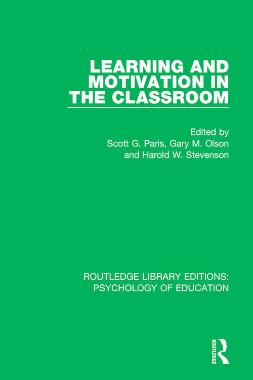 Book cover of Learning and Motivation in the Classroom (Routledge Library Editions: Psychology of Education)