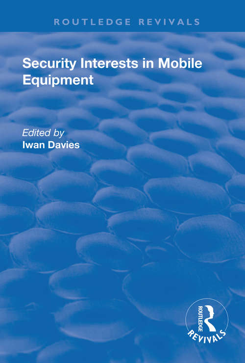 Book cover of Security Interests in Mobile Equipment (Routledge Revivals)