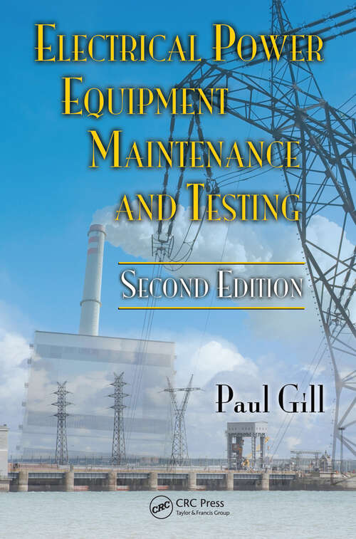 Book cover of Electrical Power Equipment Maintenance and Testing (Second Edition)