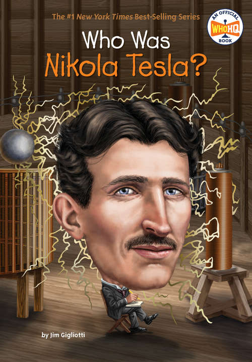 Book cover of Who Was Nikola Tesla? (Who Was?)