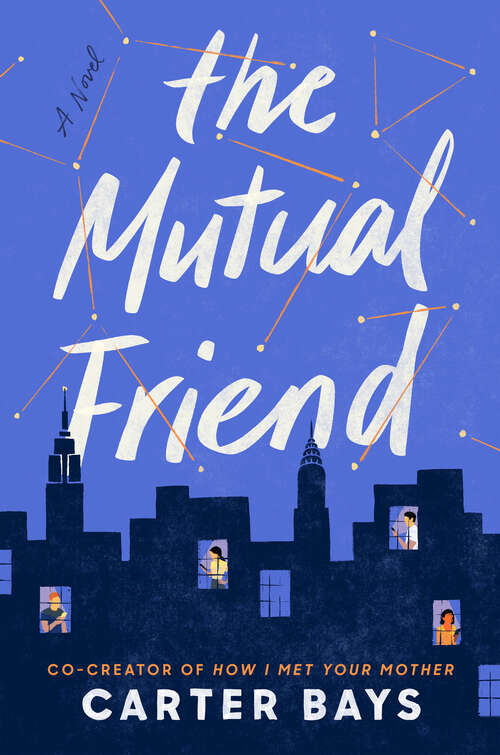 Book cover of The Mutual Friend: A Novel