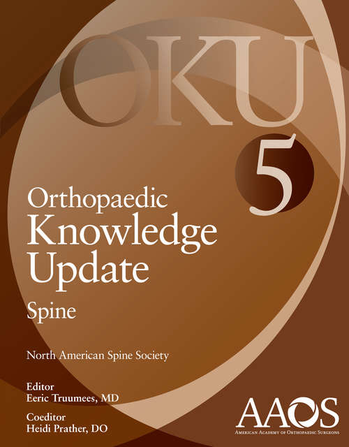 Book cover of Orthopaedic Knowledge Update: Spine 5: Spine 5 (5) (Orthopaedic Knowledge Update Ser.)