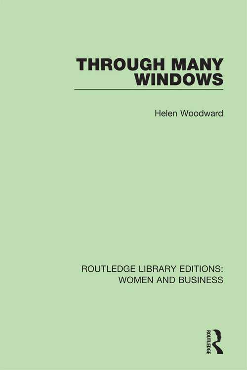 Book cover of Through Many Windows (Routledge Library Editions: Women and Business #7)